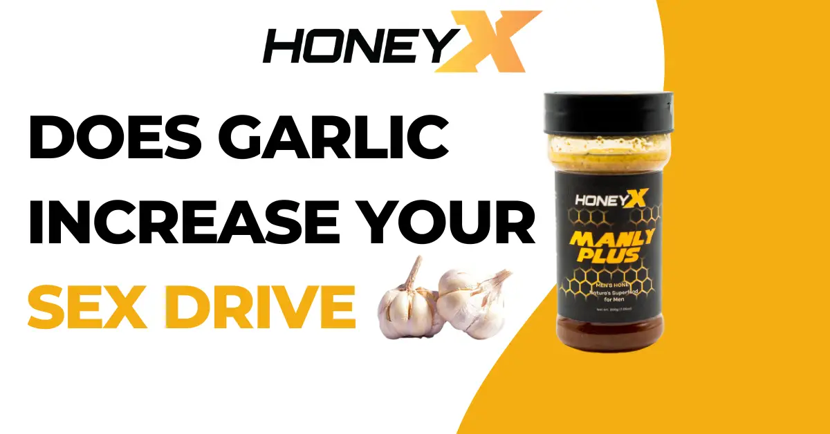 Does Garlic Increase Your Sex Drive?